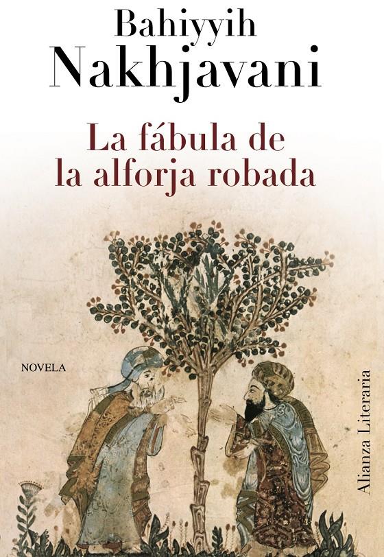 FÁBULA DE LA ALFORJA ROBADA | 9788420663425 | NAKHJAVANI, BAHIYYIH | Galatea Llibres | Llibreria online de Reus, Tarragona | Comprar llibres en català i castellà online