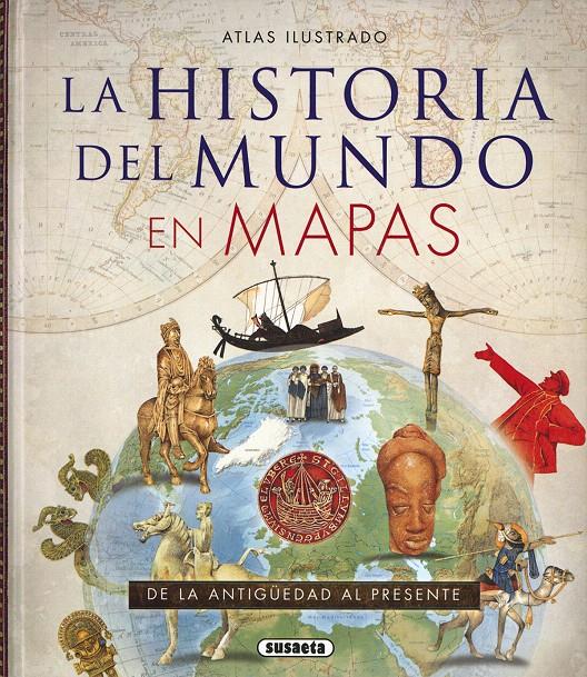 ATLAS ILUSTRADO DE LA HISTORIA DEL MUNDO EN MAPAS | 9788467747928 | HAYWOOD, JOHN/CATCHPOLE, BRIAN/HALL, SIMON/BARRAT, EDWARD | Galatea Llibres | Llibreria online de Reus, Tarragona | Comprar llibres en català i castellà online