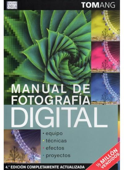 MANUAL FOTOGRAFIA DIGITAL 4ªED | 9788428214957 | ANG, TOM | Galatea Llibres | Llibreria online de Reus, Tarragona | Comprar llibres en català i castellà online