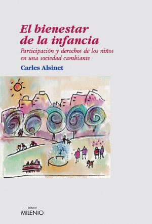 BIENESTAR DE LA INFANCIA, EL | 9788497430876 | ALSINET, CARLES | Galatea Llibres | Librería online de Reus, Tarragona | Comprar libros en catalán y castellano online