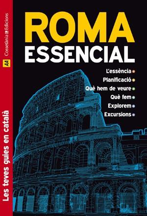 ROMA ESSENCIAL -CAT- | 9788497916509 | SHAW, JANE/JEPSON, TIM | Galatea Llibres | Llibreria online de Reus, Tarragona | Comprar llibres en català i castellà online