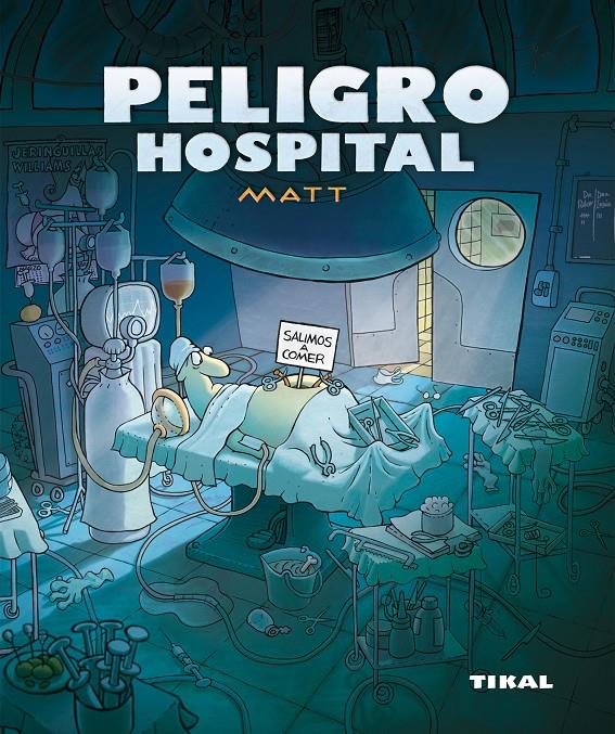 PELIGRO HOSPITAL | 9788492678587 | MATTERA DISALVO, CARLOS | Galatea Llibres | Llibreria online de Reus, Tarragona | Comprar llibres en català i castellà online