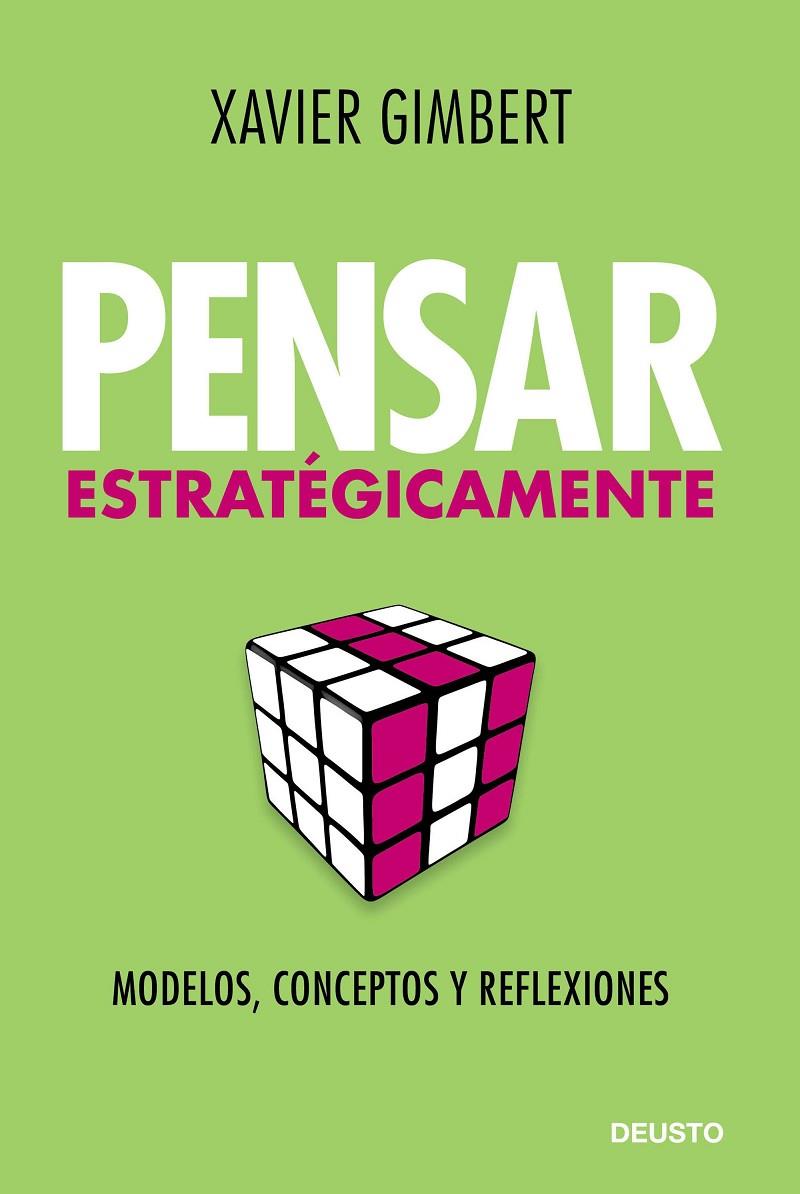 PENSAR ESTRATÉGICAMENTE | 9788423428076 | GIMBERT RAFOLS, XAVIER | Galatea Llibres | Llibreria online de Reus, Tarragona | Comprar llibres en català i castellà online