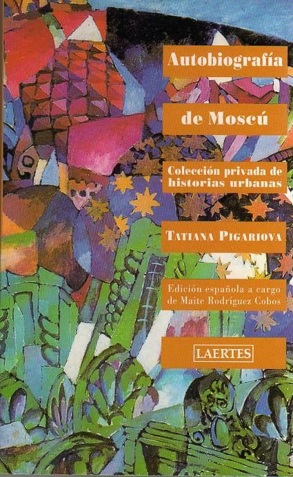 AUTOBIOGRAFIA DE MOSCU | 9788475844572 | PIGARIOVA, TATIANA | Galatea Llibres | Llibreria online de Reus, Tarragona | Comprar llibres en català i castellà online