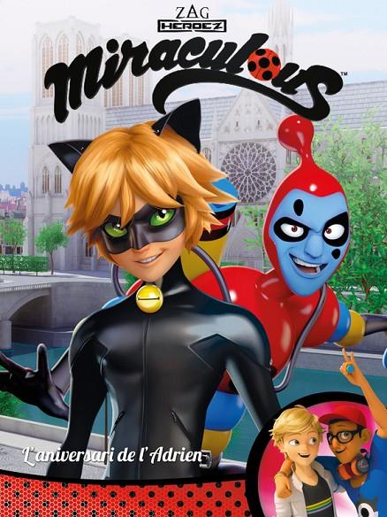 L'ANIVERSARI DE L'ADRIEN! (MIRACULOUS [PRODIGIOSA LADYBUG]. CÒMIC) | 9788448848958 | VARIOS AUTORES | Galatea Llibres | Llibreria online de Reus, Tarragona | Comprar llibres en català i castellà online