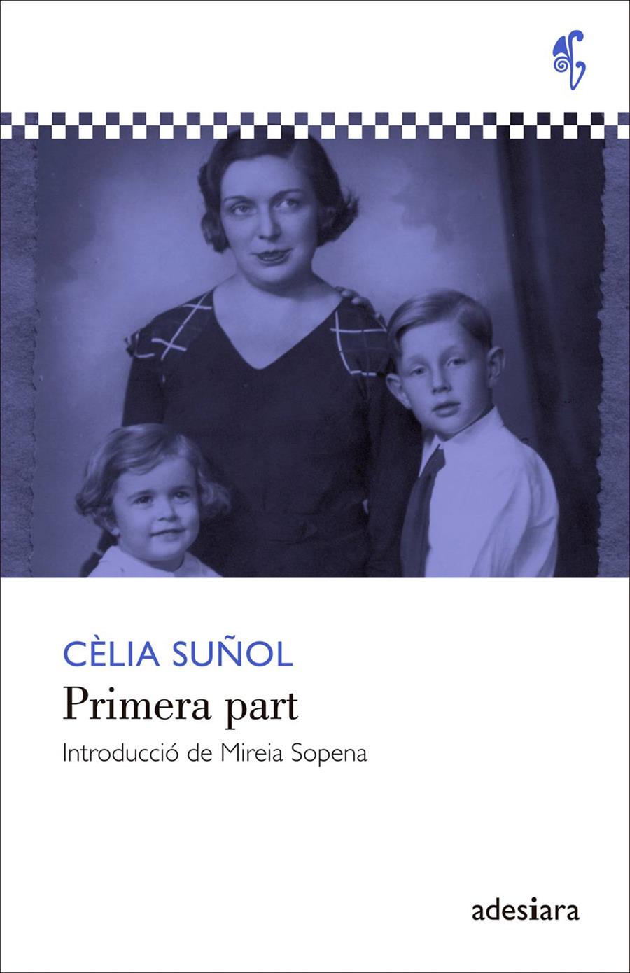 PRIMERA PART | 9788492405831 | SUÑOL, CÈLIA | Galatea Llibres | Llibreria online de Reus, Tarragona | Comprar llibres en català i castellà online