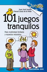 101 JUEGOS TRANQUILOS | 9788498428131 | JURADO SOTO, JUAN JOSÉ/LÓPEZ DE LA NIETA MORENO, MANUEL | Galatea Llibres | Llibreria online de Reus, Tarragona | Comprar llibres en català i castellà online