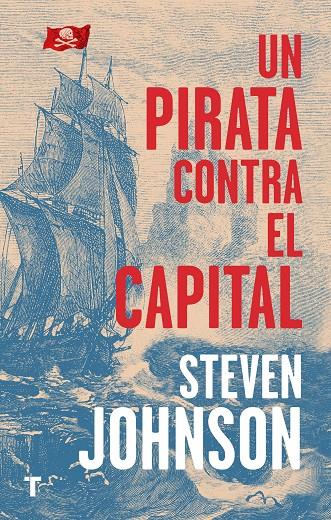 UN PIRATA CONTRA EL CAPITAL | 9788417866235 | JOHNSON, STEVEN | Galatea Llibres | Llibreria online de Reus, Tarragona | Comprar llibres en català i castellà online