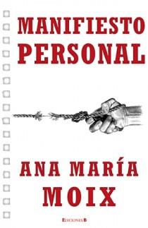 MANIFIESTO PERSONAL | 9788466601184 | MOIX, ANA MARIA | Galatea Llibres | Llibreria online de Reus, Tarragona | Comprar llibres en català i castellà online