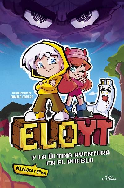 ELOYT Y LA ÚLTIMA AVENTURA EN EL PUEBLO | 9788419688453 | ELOYT | Galatea Llibres | Llibreria online de Reus, Tarragona | Comprar llibres en català i castellà online