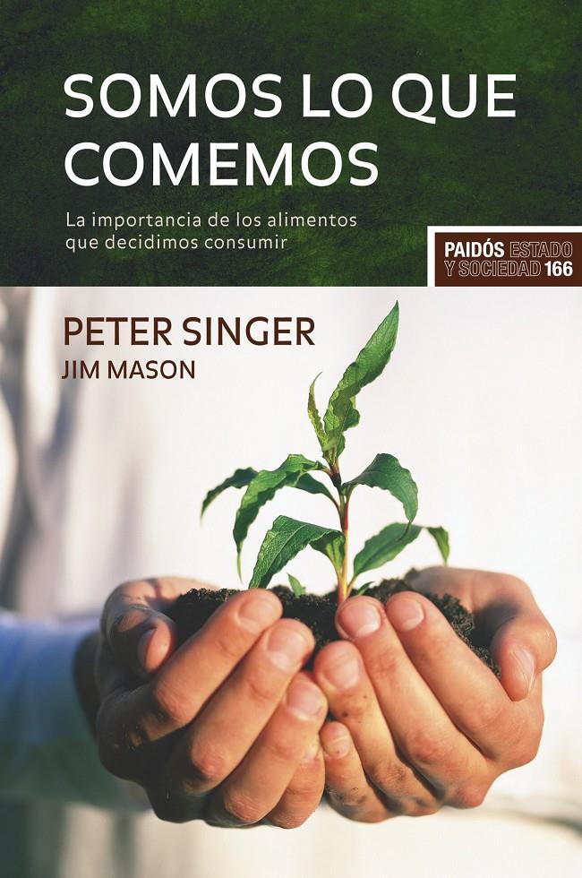 SOMOS LO QUE COMEMOS | 9788449322716 | SINGER, PETER Y MASON, JIM | Galatea Llibres | Llibreria online de Reus, Tarragona | Comprar llibres en català i castellà online