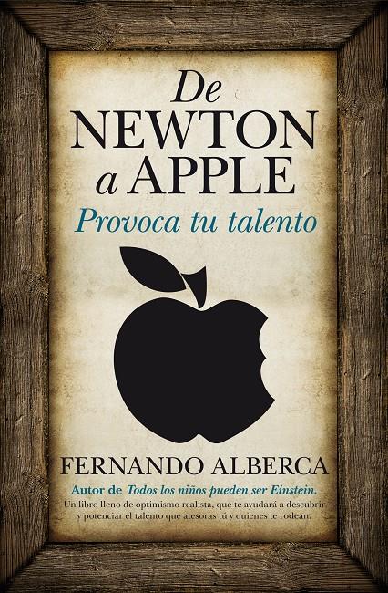 DE NEWTON A APPLE. PROVOCA TU TALENTO | 9788496947993 | ALBERCA DE CASTRO, FERNANDO | Galatea Llibres | Llibreria online de Reus, Tarragona | Comprar llibres en català i castellà online