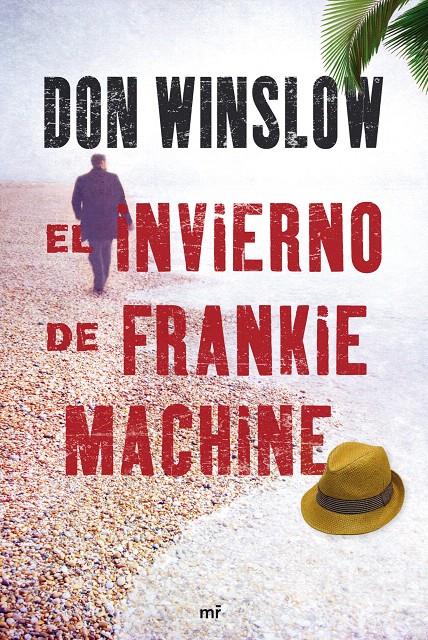 EL INVIERNO DE FRANKIE MACHINE | 9788427036437 | WINSLOW, DON | Galatea Llibres | Llibreria online de Reus, Tarragona | Comprar llibres en català i castellà online