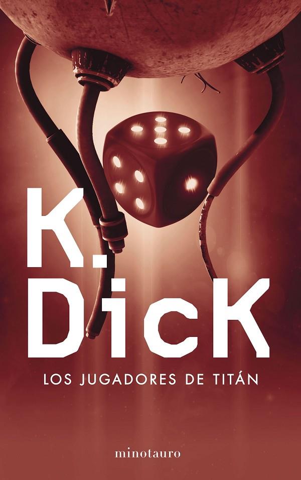 LOS JUGADORES DE TITÁN | 9788445004494 | K. DICK, PHILIP | Galatea Llibres | Llibreria online de Reus, Tarragona | Comprar llibres en català i castellà online