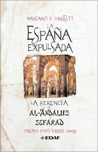 ESPAÑA EXPULSADA LA. LA HERENCIA DE AL-ANDALUS Y | 9788441421455 | URRESTI, MARIANO F. | Galatea Llibres | Llibreria online de Reus, Tarragona | Comprar llibres en català i castellà online