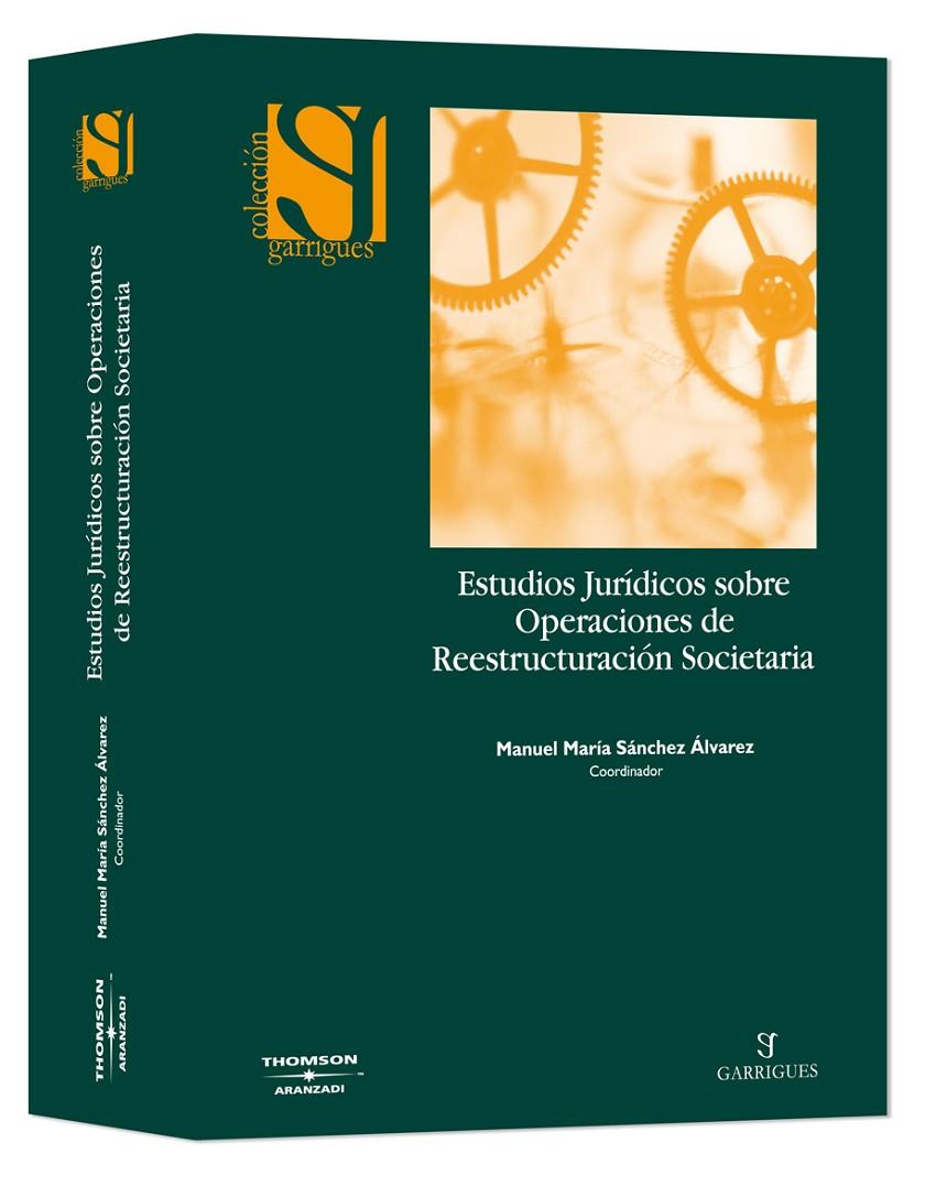 ESTUDIOS JURÍDICOS SOBRE OPERACIONES DE REESTRUCTURACIÓN EMPRESARIAL | 9788483558010 | FERNÁNDEZ RANCAÑO, ALFREDO | Galatea Llibres | Llibreria online de Reus, Tarragona | Comprar llibres en català i castellà online