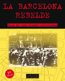 BARCELONA REBELDE, LA | 9788480636285 | ANÓNIMO | Galatea Llibres | Librería online de Reus, Tarragona | Comprar libros en catalán y castellano online