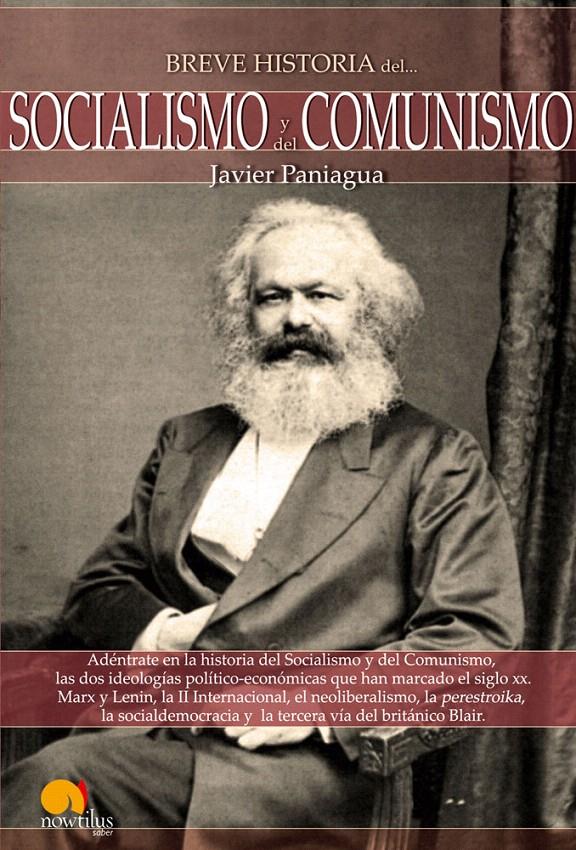 BREVE HISTORIA DEL SOCIALISMO Y COMUNISMO | 9788497637862 | PANIAGUA, JAVIER | Galatea Llibres | Librería online de Reus, Tarragona | Comprar libros en catalán y castellano online