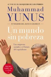 MUNDO SIN POBREZA, UN | 9788449321283 | YUNUS, MUHAMMAD | Galatea Llibres | Llibreria online de Reus, Tarragona | Comprar llibres en català i castellà online