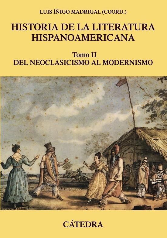 HISTORIA DE LA LITERATURA HISPANOAMERICANA VOL.2 | 9788437633633 | ÍÑIGO MADRIGAL, LUIS | Galatea Llibres | Llibreria online de Reus, Tarragona | Comprar llibres en català i castellà online