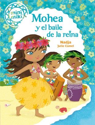 MOHEA Y EL BAILE DE LA REINA. MINIMIKI 3 | 9788424654856 | NADJA | Galatea Llibres | Llibreria online de Reus, Tarragona | Comprar llibres en català i castellà online