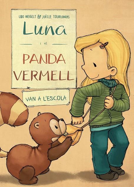 LUNA I EL PANDA VERMELL VAN A L'ESCOLA | 9788468334486 | WEIGELT, UDO | Galatea Llibres | Llibreria online de Reus, Tarragona | Comprar llibres en català i castellà online