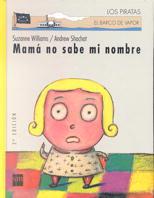 MAMA NO SABE MI NOMBRE | 9788434856677 | WILLIAMS, SUZANNE | Galatea Llibres | Llibreria online de Reus, Tarragona | Comprar llibres en català i castellà online