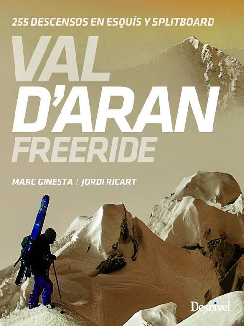 VAL D'ARAN FREERIDE | 9788498293708 | GINESTA, MARC | Galatea Llibres | Llibreria online de Reus, Tarragona | Comprar llibres en català i castellà online