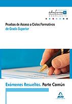 EXAMENES RESUELTOS PARTE COMUN PRUEBAS DE ACCESO A CICLOS GRADO SUPERIOR | 9788467652659 | RAMIREZ FERNANDEZ, MIGUEL BALDOMERO/MAGARIÑO BORREGO, MARIA DEL CARMEN/RACERO MONTES, FRANCISCO JOSE | Galatea Llibres | Librería online de Reus, Tarragona | Comprar libros en catalán y castellano online