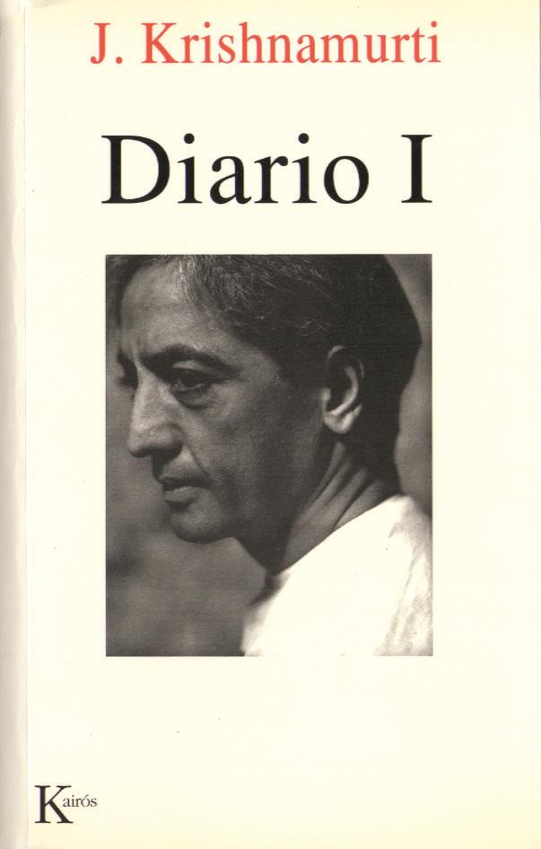 DIARIO I  (KRISHNAMURTI)             (DIP) | 9788472454415 | KRISHNAMURTI | Galatea Llibres | Llibreria online de Reus, Tarragona | Comprar llibres en català i castellà online