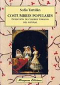 COSTUMBRES POPULARES | 9788478132690 | TARTILAN RODRIGUEZ, SOFIA | Galatea Llibres | Llibreria online de Reus, Tarragona | Comprar llibres en català i castellà online