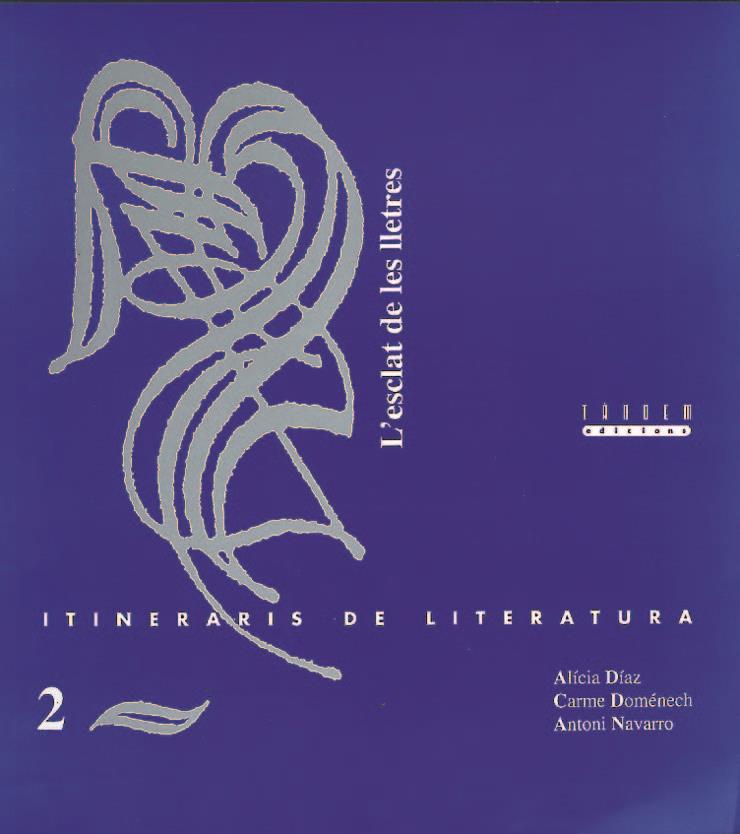 L'ESCLAT DE LES LLETRES | 9788487693946 | DIAZ, ALICIA/DOMÉNECH, CARME/NAVARRO, ANTONI | Galatea Llibres | Librería online de Reus, Tarragona | Comprar libros en catalán y castellano online