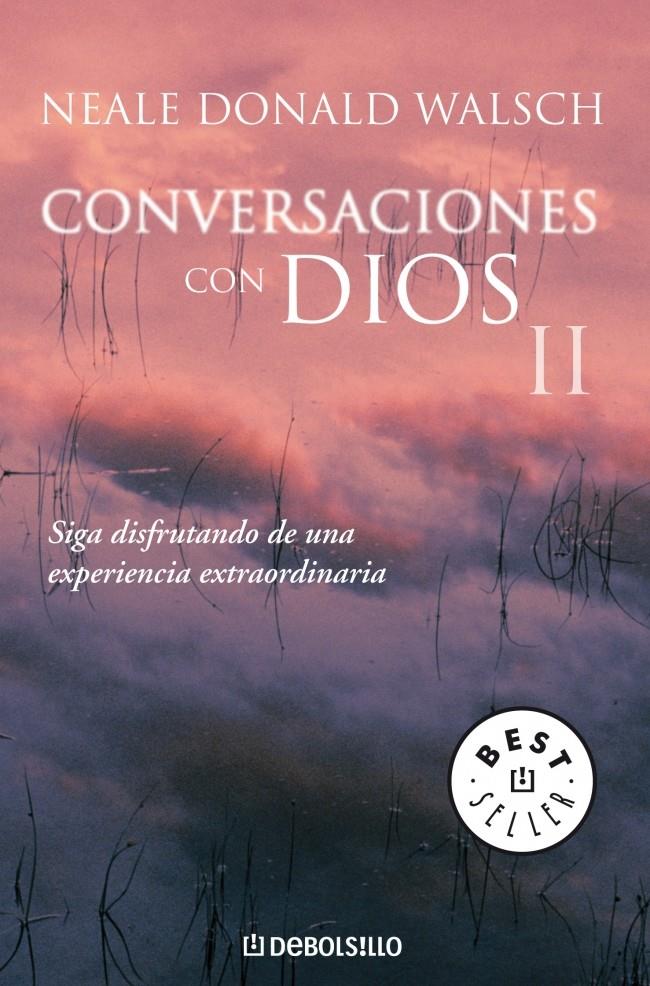 CONVERSACIONES CON DIOS II | 9788497599726 | WALSCH, NEALE DONALD | Galatea Llibres | Llibreria online de Reus, Tarragona | Comprar llibres en català i castellà online