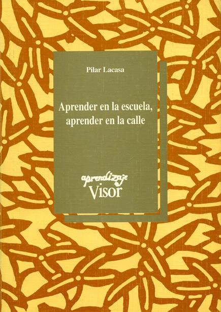 APRENDER EN AL ESCUELA,APRENDER EN LA CALLE | 9788477741008 | LACASA,PILAR | Galatea Llibres | Librería online de Reus, Tarragona | Comprar libros en catalán y castellano online