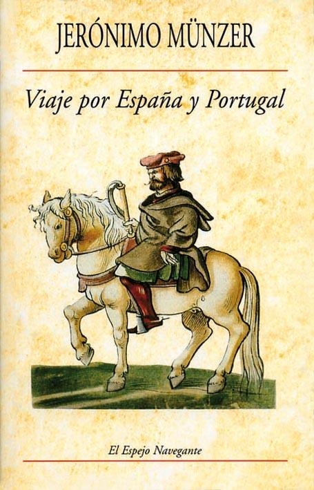 VIAJE POR ESPAÑA Y PORTUGAL | 9788486547608 | MÜNZER, JERÓNIMO | Galatea Llibres | Librería online de Reus, Tarragona | Comprar libros en catalán y castellano online