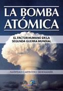 BOMBA ATOMICA, LA | 9788479788391 | CARPINTERO SANTAMARIA, NATIVIDAD | Galatea Llibres | Llibreria online de Reus, Tarragona | Comprar llibres en català i castellà online