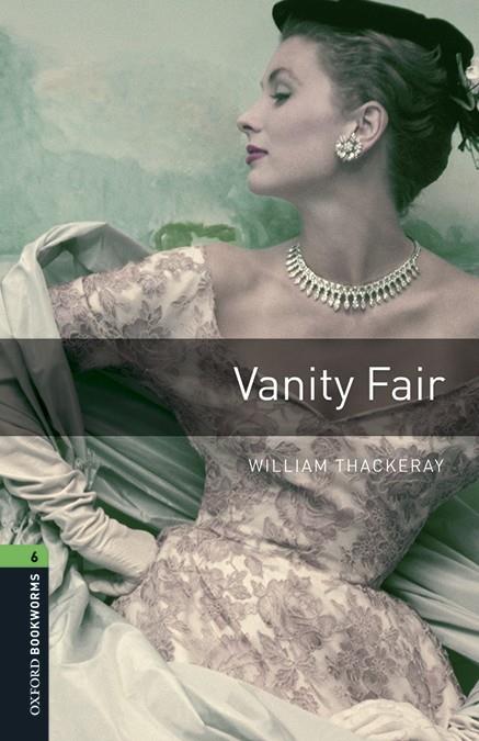 VANITY FAIR 6 | 9780194621274 | THACKERAY, WILLIAM M. | Galatea Llibres | Llibreria online de Reus, Tarragona | Comprar llibres en català i castellà online