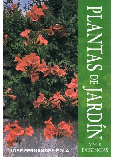 PLANTAS DE JARDIN Y SUS EXIGENCIAS | 9788428211963 | FERNANDEZ-POLA, JOSE | Galatea Llibres | Llibreria online de Reus, Tarragona | Comprar llibres en català i castellà online