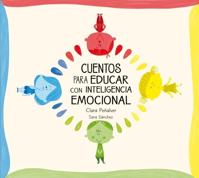 CUENTOS PARA EDUCAR CON INTELIGENCIA EMOCIONAL | 9788448842642 | SANCHEZ, SARA/PEÑALVER,CLARA | Galatea Llibres | Librería online de Reus, Tarragona | Comprar libros en catalán y castellano online