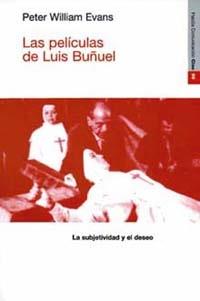 PELICULAS DE LUIS BUÑUEL, LAS | 9788449305009 | WILLIAMS EVANS, PETER | Galatea Llibres | Llibreria online de Reus, Tarragona | Comprar llibres en català i castellà online