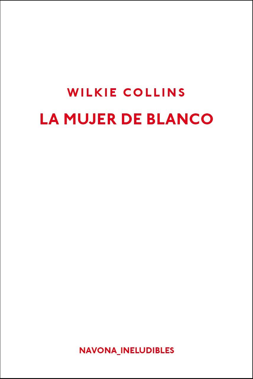 LA MUJER DE BLANCO | 9788417181451 | COLLINS, WILKIE | Galatea Llibres | Librería online de Reus, Tarragona | Comprar libros en catalán y castellano online