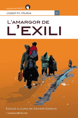 L'AMARGOR DE L'EXILI | 9788415456315 | MURIÀ, JOSEP MARIA | Galatea Llibres | Librería online de Reus, Tarragona | Comprar libros en catalán y castellano online