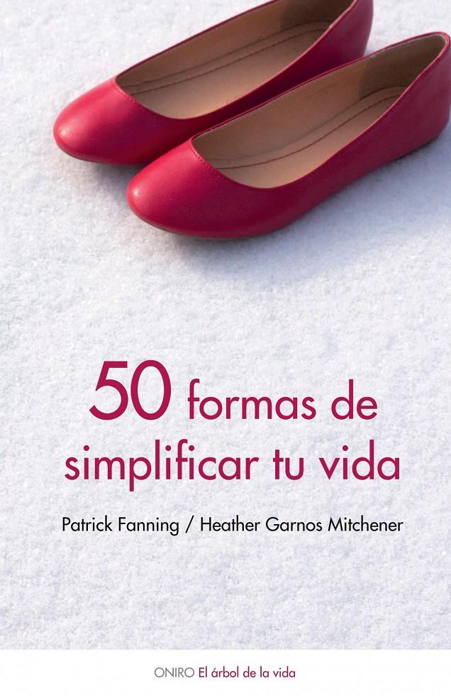 50 FORMAS DE SIMPLIFICAR TU VIDA | 9788497544382 | FANNING, PATRICK | Galatea Llibres | Llibreria online de Reus, Tarragona | Comprar llibres en català i castellà online