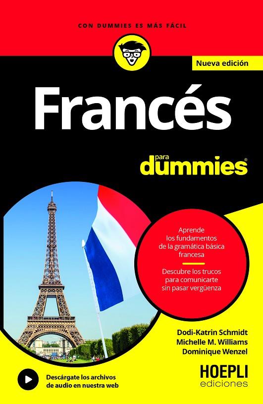 FRANCÉS PARA DUMMIES (NUEVA EDICION) | 9791254990421 | SCHMIDT, DODI-KATRIN/WILLIAMS, MICHELLE/WENZEL, DOMINIQUE | Galatea Llibres | Librería online de Reus, Tarragona | Comprar libros en catalán y castellano online