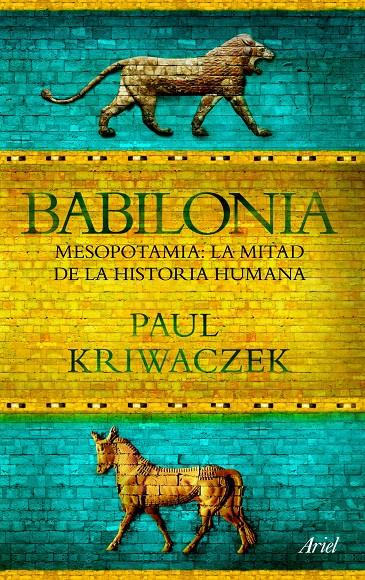 BABILONIA | 9788434413665 | KRIWACZEK, PAUL | Galatea Llibres | Llibreria online de Reus, Tarragona | Comprar llibres en català i castellà online