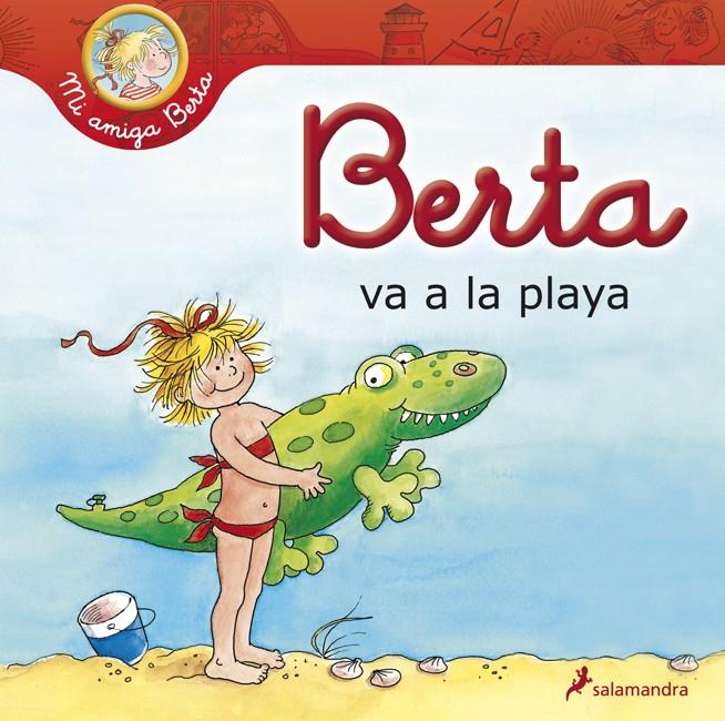 BERTA VA A LA PLAYA | 9788498384765 | SCHNEIDER, LIANE | Galatea Llibres | Llibreria online de Reus, Tarragona | Comprar llibres en català i castellà online