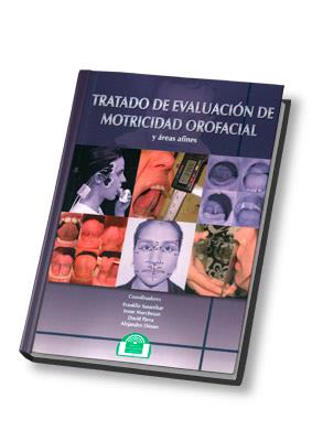 TRATADO DE EVALUACIÓN DE MOTRICIDAD OROFACIAL Y ÁREAS AFINES | 9788497275125 | SUSANIBAR CHÁVEZ, FRANKLIN/PARRA REYES, BELKIS DAVID/DIOSES CHOCANO, ALEJANDRO | Galatea Llibres | Llibreria online de Reus, Tarragona | Comprar llibres en català i castellà online