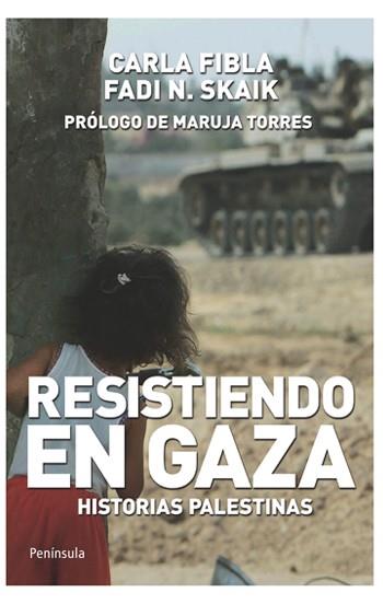 RESISTIENDO EN GAZA | 9788499420158 | FIBLA, CARLA | Galatea Llibres | Llibreria online de Reus, Tarragona | Comprar llibres en català i castellà online