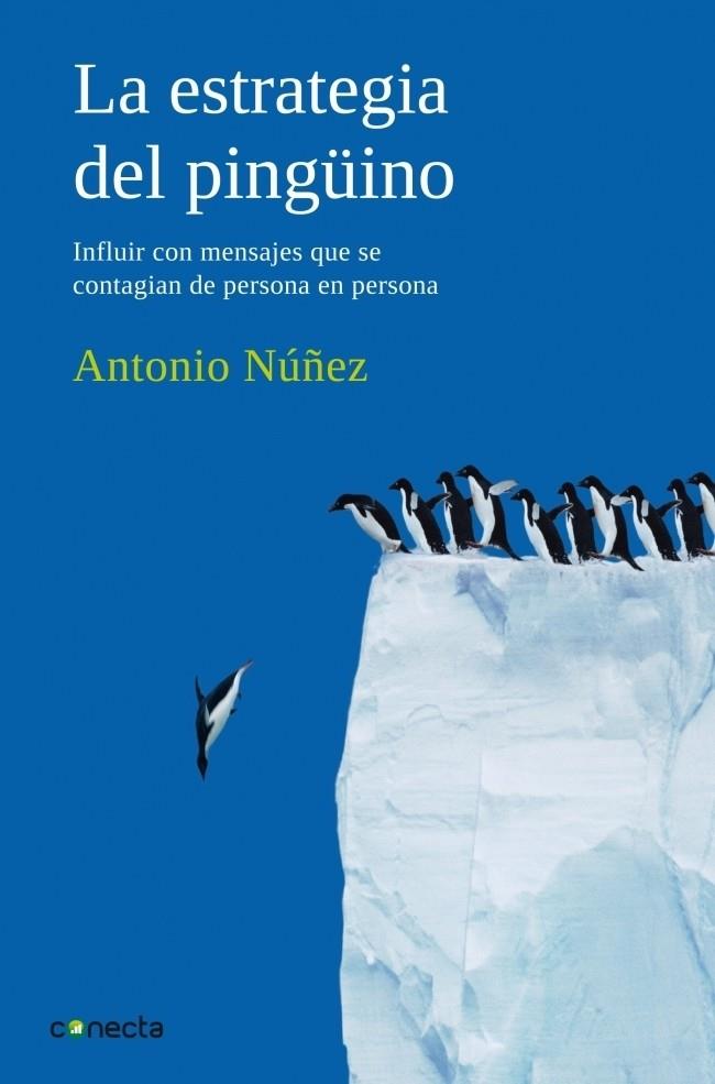 ESTRATEGIA DEL PINGUINO, LA | 9788493869311 | NUÑEZ, ANTONIO | Galatea Llibres | Llibreria online de Reus, Tarragona | Comprar llibres en català i castellà online