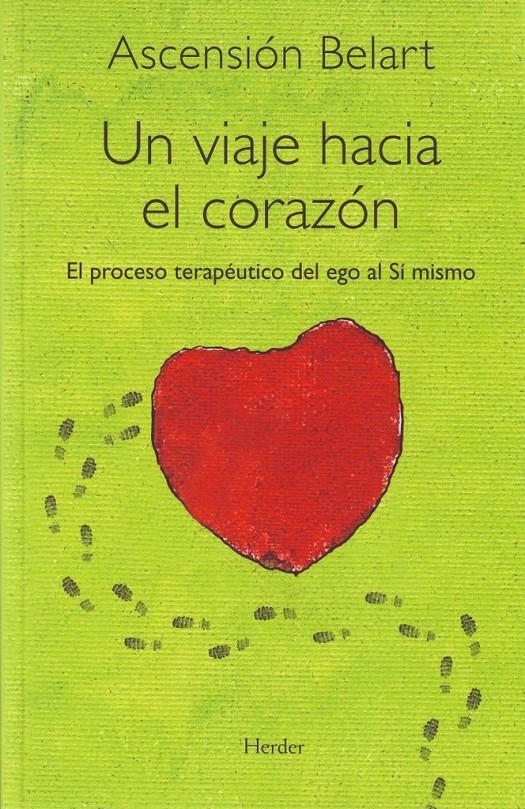 VIAJE HACIA EL CORAZÓN, UN | 9788425426391 | BELART, ASCENSIÓN | Galatea Llibres | Llibreria online de Reus, Tarragona | Comprar llibres en català i castellà online